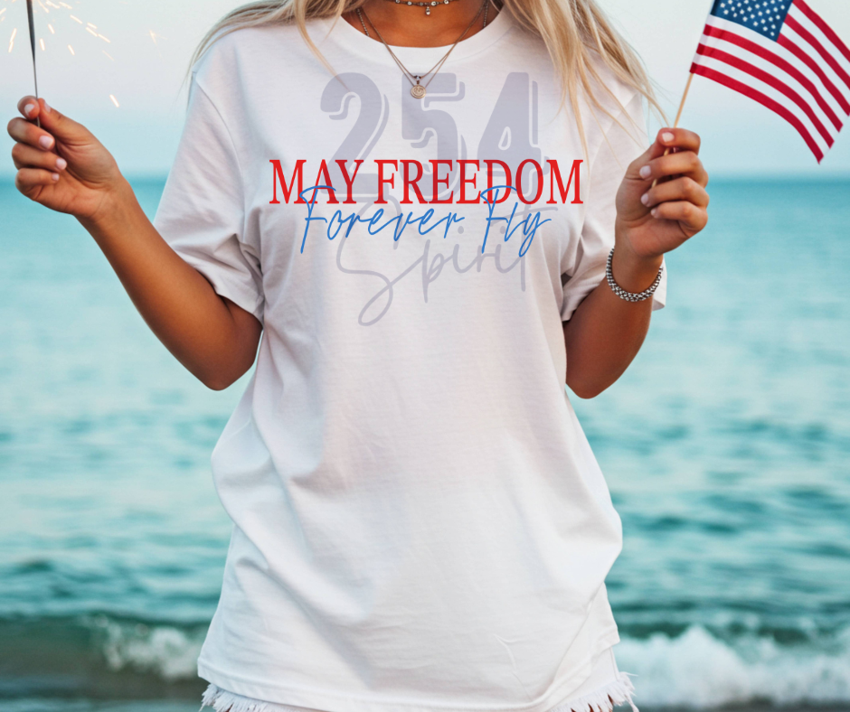 MAY FREEDOM FOREVER FLY WHITE TEE