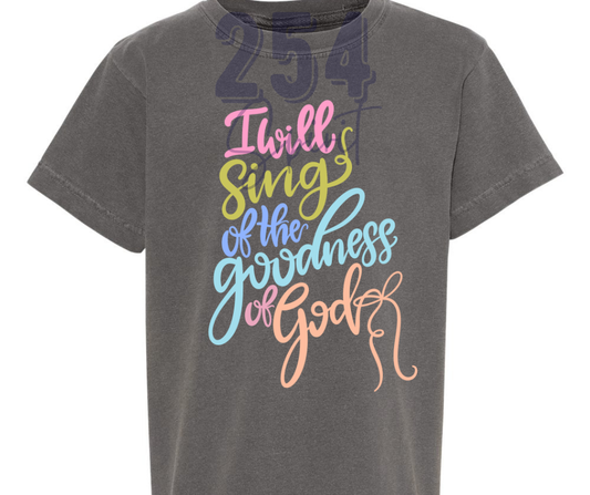 I WILL SING THE GOODNESS OF GOD TEE